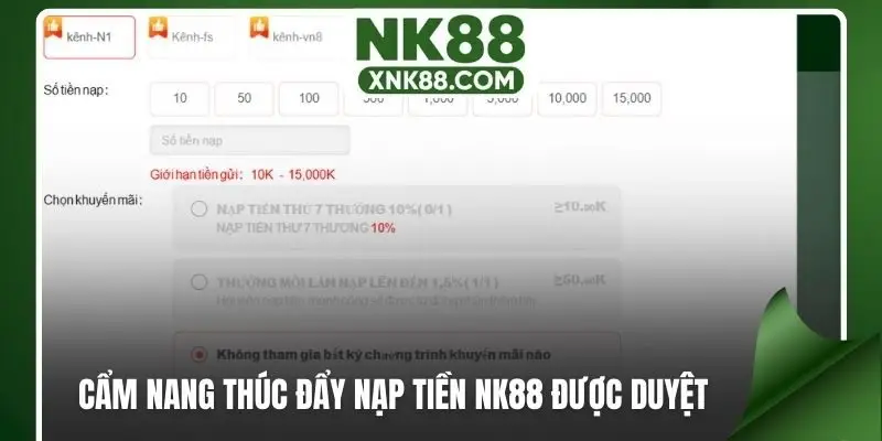 Cẩm nang thúc đẩy nạp tiền NK88 được duyệt